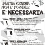 01/04/2016 – UN’ALTRA ECONOMIA NON E’ POSSIBILE, E’ NECESSARIA (TRE INCONTRI)
